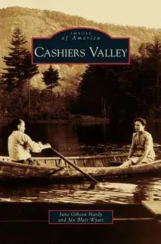 Cashiers Valley, Hardcover/Jane Gibson Nardy