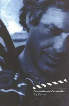 Cassavetes on Cassavetes, Paperback/John Cassavetes