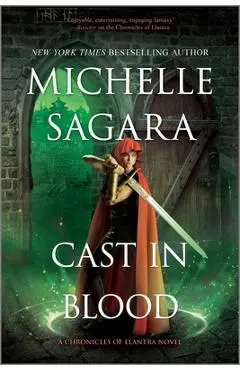 Cast in Blood: A Chronicles of Elantra Novel - Michelle Sagara