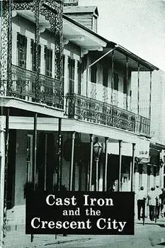 Cast Iron and the Crescent City, Paperback/Lydia Schmalz