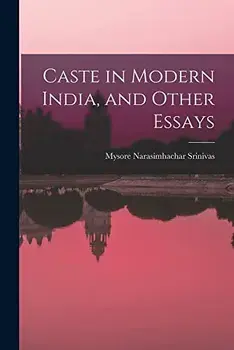 Caste in Modern India, and Other Essays, Paperback/Mysore Narasimhachar Srinivas
