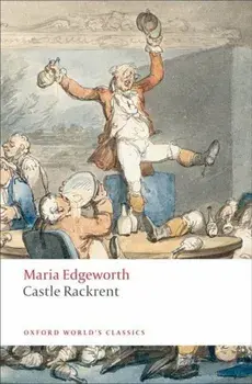 Castle Rackrent, Paperback/Maria Edgeworth