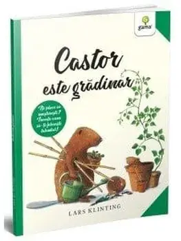 Castor este gradinar/Lars Klinting