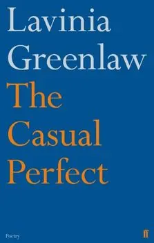 Casual Perfect, Paperback/Lavinia Greenlaw