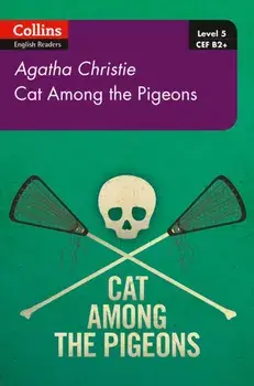 Cat Among Pigeons. B2+ Level 5, Paperback/Agatha Christie