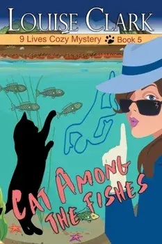 Cat Among The Fishes, Paperback/Louise Clark