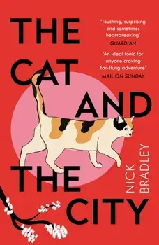 Cat and The City. 'Vibrant and accomplished' David Mitchell, Paperback/Nick Bradley