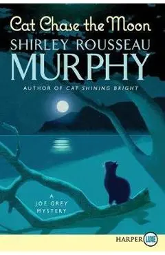 Cat Chase the Moon: A Joe Grey Mystery - Shirley Rousseau Murphy