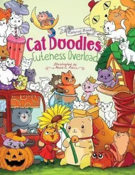 Cat Doodles Cuteness Overload Coloring Book for Adults and Kids: A Cute and Fun Animal Coloring Book for All Ages, Paperback/Julia Rivers
