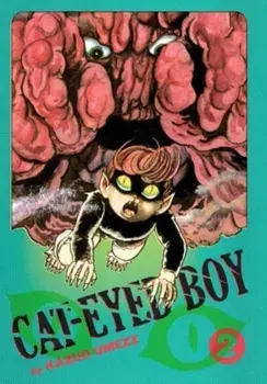 Cat-Eyed Boy: The Perfect Edition, Vol. 2, Hardback/Kazuo Umezz