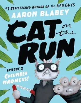 Cat on the Run (Episode 2), Paperback/Aaron Blabey