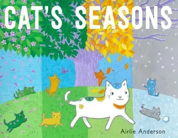 Cat's Seasons, Paperback/Airlie Anderson