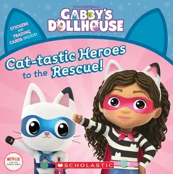 Cat-Tastic Heroes to the Rescue (Gabby's Dollhouse Storybook), Paperback/Gabhi Martins