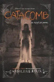 Catacomb, Paperback/Madeleine Roux
