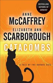 Catacombs: A Tale of the Barque Cats, Paperback/Anne McCaffrey