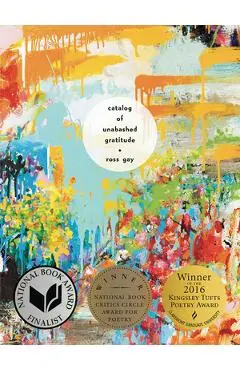 Catalog of Unabashed Gratitude - Ross Gay