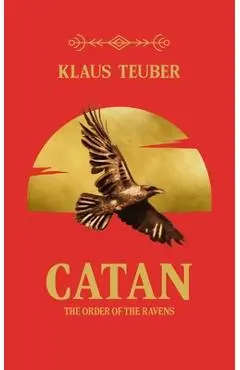 Catan: The Order of the Ravens - Klaus Teuber
