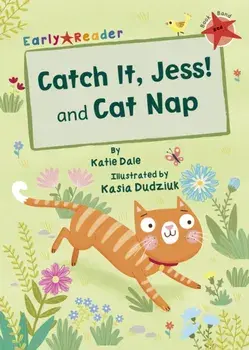 Catch It, Jess! and Cat Nap (Early Reader), Paperback/Katie Dale