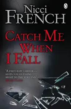Catch Me When I Fall, Paperback/Nicci French