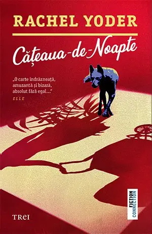 Cățeaua-de-noapte - Rachel Yoder