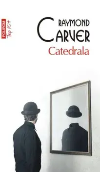 Catedrala/Raymond Carver