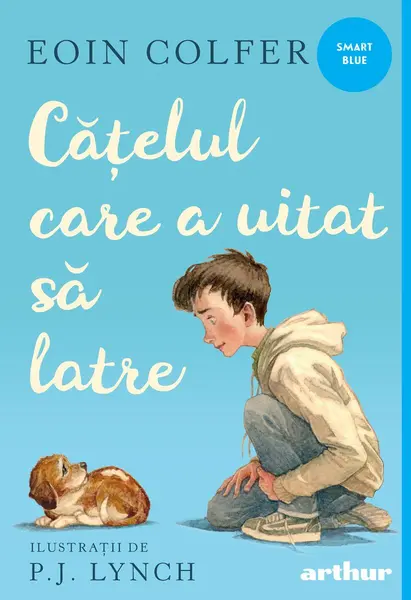 Cățelul care a uitat să latre | paperback - Eoin Colfer