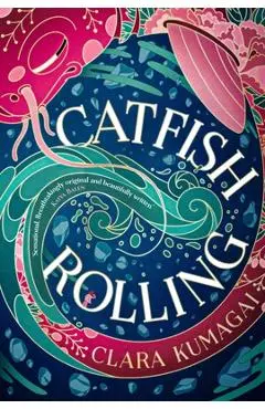 Catfish Rolling - Clara Kumagai