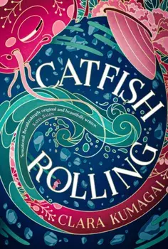 Catfish Rolling, Paperback/Clara Kumagai