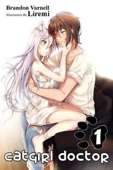Catgirl Doctor: Volume 1, Paperback/Brandon Varnell