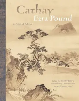 Cathay: A Critical Edition, Paperback/Ezra Pound