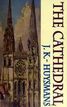 Cathedral. 4th New Revised ed., Paperback/J. K. Huysmans