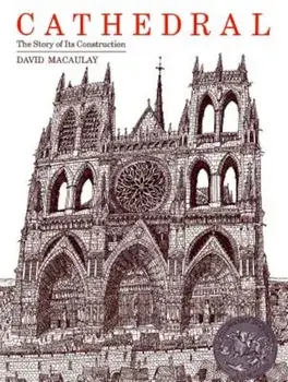 Cathedral: The Story of Its Construction, Paperback/David Macaulay