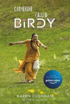 Catherine, Called Birdy Movie Tie-in Edition, Paperback/Karen Cushman