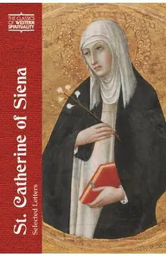 Catherine of Siena: Selected Letters - Diana L. Villegas
