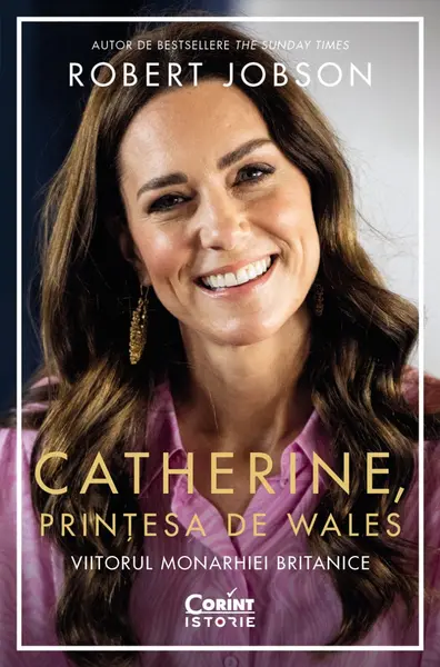 Catherine, Prințesa de Wales. Viitorul monarhiei britanice