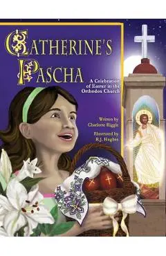 Catherine's Pascha - Charlotte Riggle