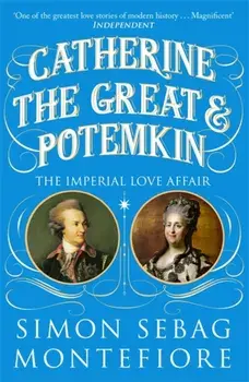 Catherine the Great and Potemkin. The Imperial Love Affair, Paperback/Simon Sebag Montefiore