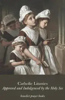 Catholic Litanies: Approved and Indulgenced by the Holy See, Paperback/Shalone Cason