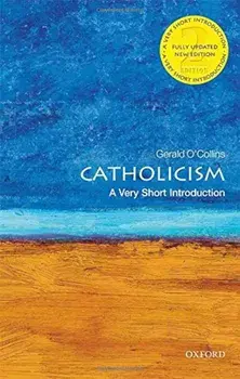 Catholicism: A Very Short Introduction, Paperback/Gerald O'Collins