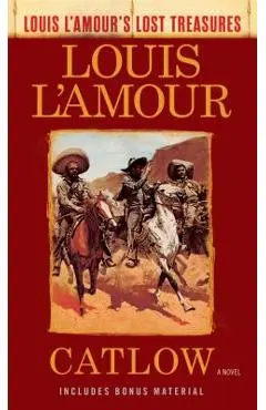 Catlow (Louis l'Amour's Lost Treasures) - Louis L'amour
