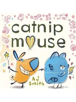 Catnip Mouse, Hardback/A. J. Smith
