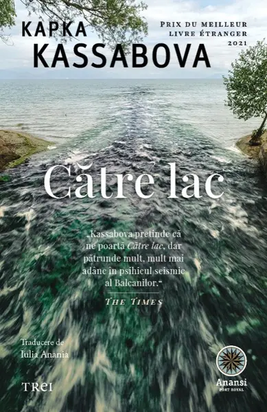 Către lac - Kapka Kassabova