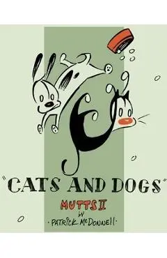 Cats and Dogs: Mutts II - Patrick Mcdonnell
