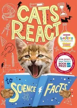 Cats React to Science Facts, Paperback/Izzi Howell