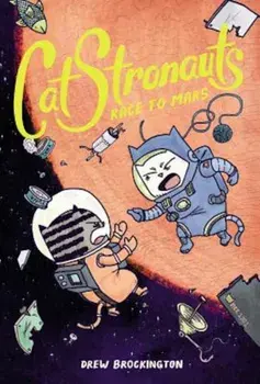 Catstronauts: Race to Mars, Paperback/Drew Brockington