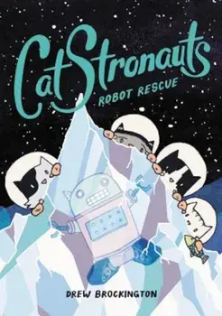 Catstronauts: Robot Rescue, Paperback/Drew Brockington
