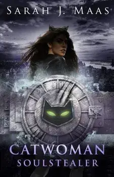 Catwoman: Soulstealer (DC Icons series), Paperback/Sarah J Maas