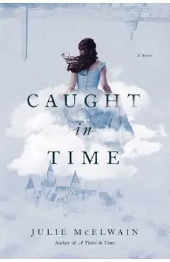 Caught in Time - Julie Mcelwain