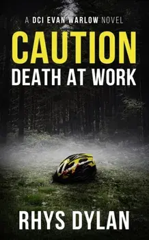 Caution Death At Work, Paperback/Rhys Dylan