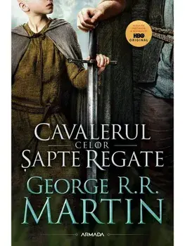 Cavalerul celor sapte regate/George R.R. Martin